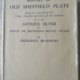 History of Old Sheffield Plate by Frederick Bradbury