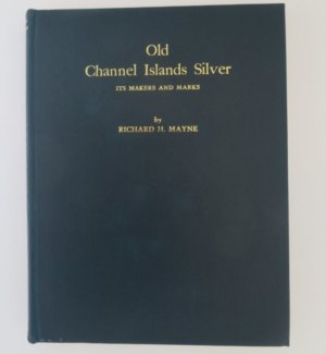Old Channel Islands Silver Richard H Mayne
