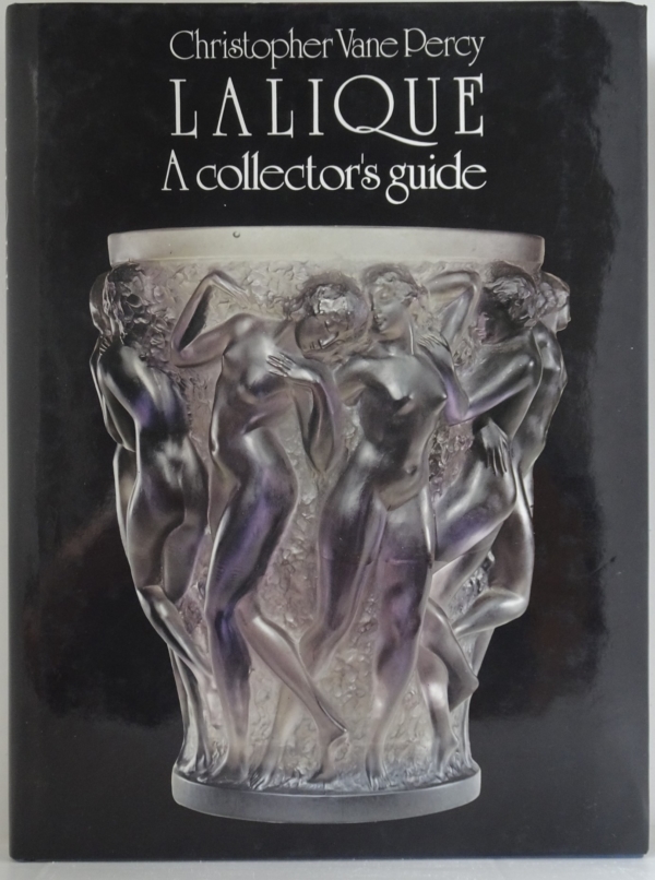 Lalique: A Collector's Guide. Christopher Vane Percy