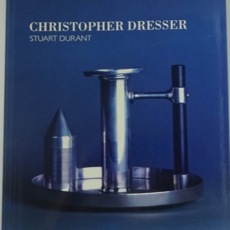 CHRISTOPHER DRESSER by Stuart Durant